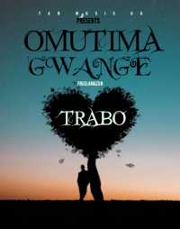 Omutima Gwange - Trabo