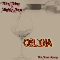 Celina - Wing Wing & Mighty Daga ft. Fiek Monie Rozzay