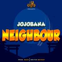 Neighbour - Jojobana