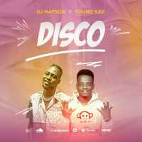 Disco - DJ Matson Ft. Young Kay