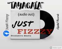 Tayagala - Just Fizzzy