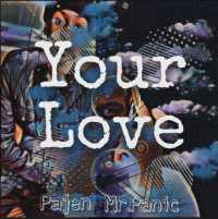 Your Love - Pajen Feat. Mr Panic
