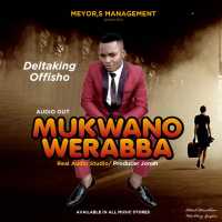 Mukwano Welaba - Delta King