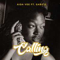 Calling - Aida Vee ft. Gabzie