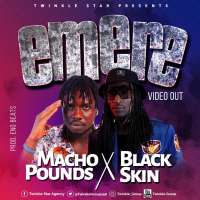 Emere - Black Skin & Macho Pounds