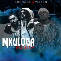 Nkuloga (Remix) - Grenade Ft Wstrn