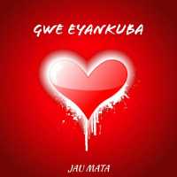 Gwe Eyankuba - Jau Mata