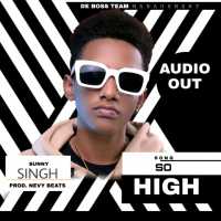 So High - Sunny Singh UG