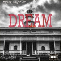 Dream - Brian Wade IP