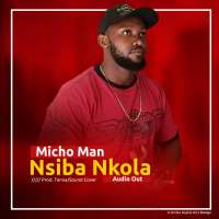 Nsiba Nkola - Micho Man
