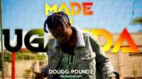 Made In Uganda (remix) - Doug Poundz & Item Di Steama