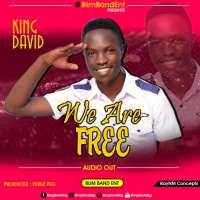 We Are Free - King David
