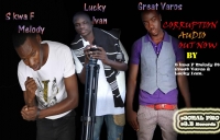 Corruption - S kwa F Melody, Lucky Ivan and Great Varos