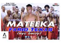 Mateeka - Farid Texas