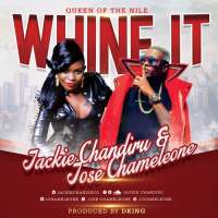 Whine It - Dr Jose Chameleone & Jackie Chandiru