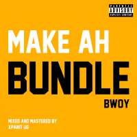 Make Ah Bundle - Bwoy