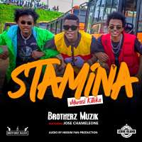 Stamina (Mwasi Kitoko) - Brotherz Muzik & Jose Chameleone