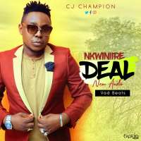 Nkwiniire Deal - CJ Champion