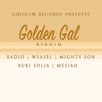 Golden Girl - Radio & weasel Ft Mighty son, Buki Solja and Mesiah