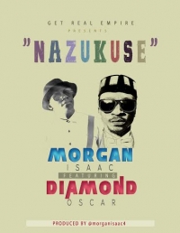 Nazukuse - Morgan Isaac & Diamond Oscar
