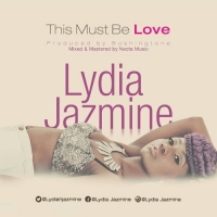 This Must Be Love - Lydia Jazmine
