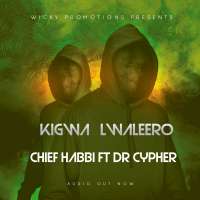 Kigwa Lwalelo - Cream Cypher & Chief Habbi