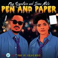 Pen & Paper - Ray Signature & Irene Ntale