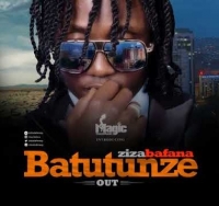 Batutunze - Ziza Bafana