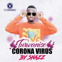 Turwanise Corona Virus - Snazz