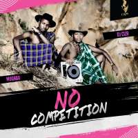 No competition - DJ Ciza & Mugaba