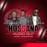 Hossana - Ole and Ego ft Ken B