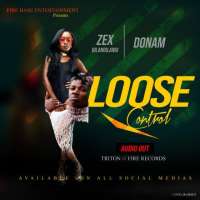 Lose Control - Donam ft Zex BilangiLangi