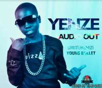 Yenze (Abasingako) - Young Bullet