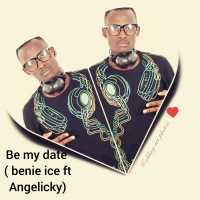 Be My date - Benie Ice ft Angelicky