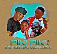 Piki Piki - Sobre ft Morgan, Magic Mike & Dafari