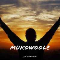 Mukowoole - Abdu Shakur