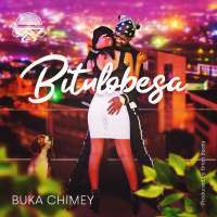 Bitulobesa - Buka Chimey