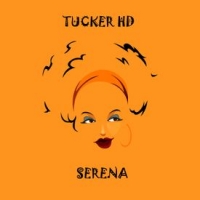 Serena - Tucker HD