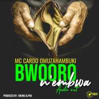 Bworo Nembwa - Mc Cardo Omuzahambuki