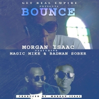 Bounce - Morgan Isaac Ft Sobre & Majic Mike