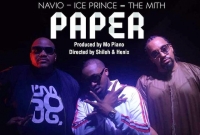 Paper - Navio ft Ice Prince & The Mith