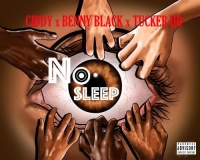 No Sleep - Benny Black ft Ciddy & Tucker HD