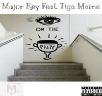 Eye On The Prize - Tiga Maine ft Major Key