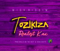 Tozikiza - Realest Kax