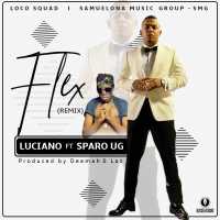 Flex (Remix) - Luciano ( Germany ) Ft Sparo UG ( Uganda )