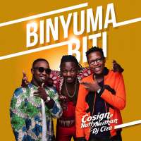 Binyuma Biti - Cosign ft. Nutty Neithan & DJ Ciza