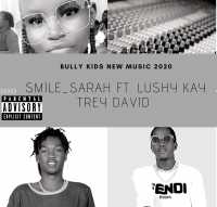 Smile - Sarah, Lushy Kay & Trey David