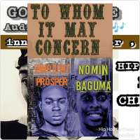 To whom it may concern - Innocent prosper ft Nomin baguma