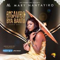 Bigambo bya bantu - Mary Nantayiro