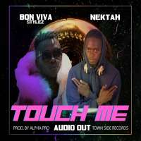 Touch Me - Bon Viva stylezz & Nektah
